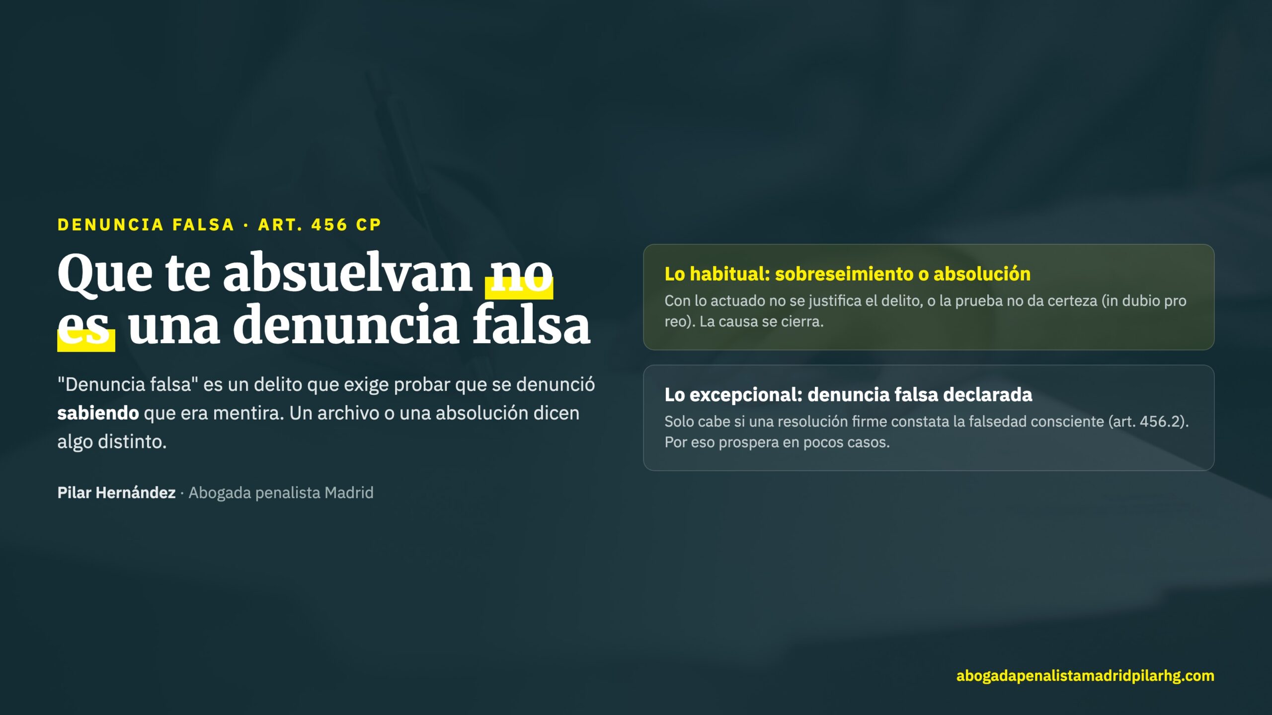 Que te absuelvan o archiven la causa no equivale a una denuncia falsa según el artículo 456 del Código Penal