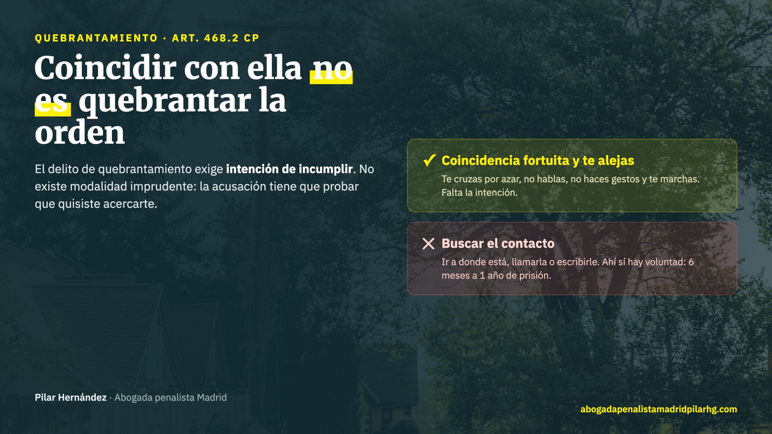 Coincidir por azar no es quebrantar una orden de alejamiento: el delito exige intención de incumplir según el artículo 468.2 del Código Penal