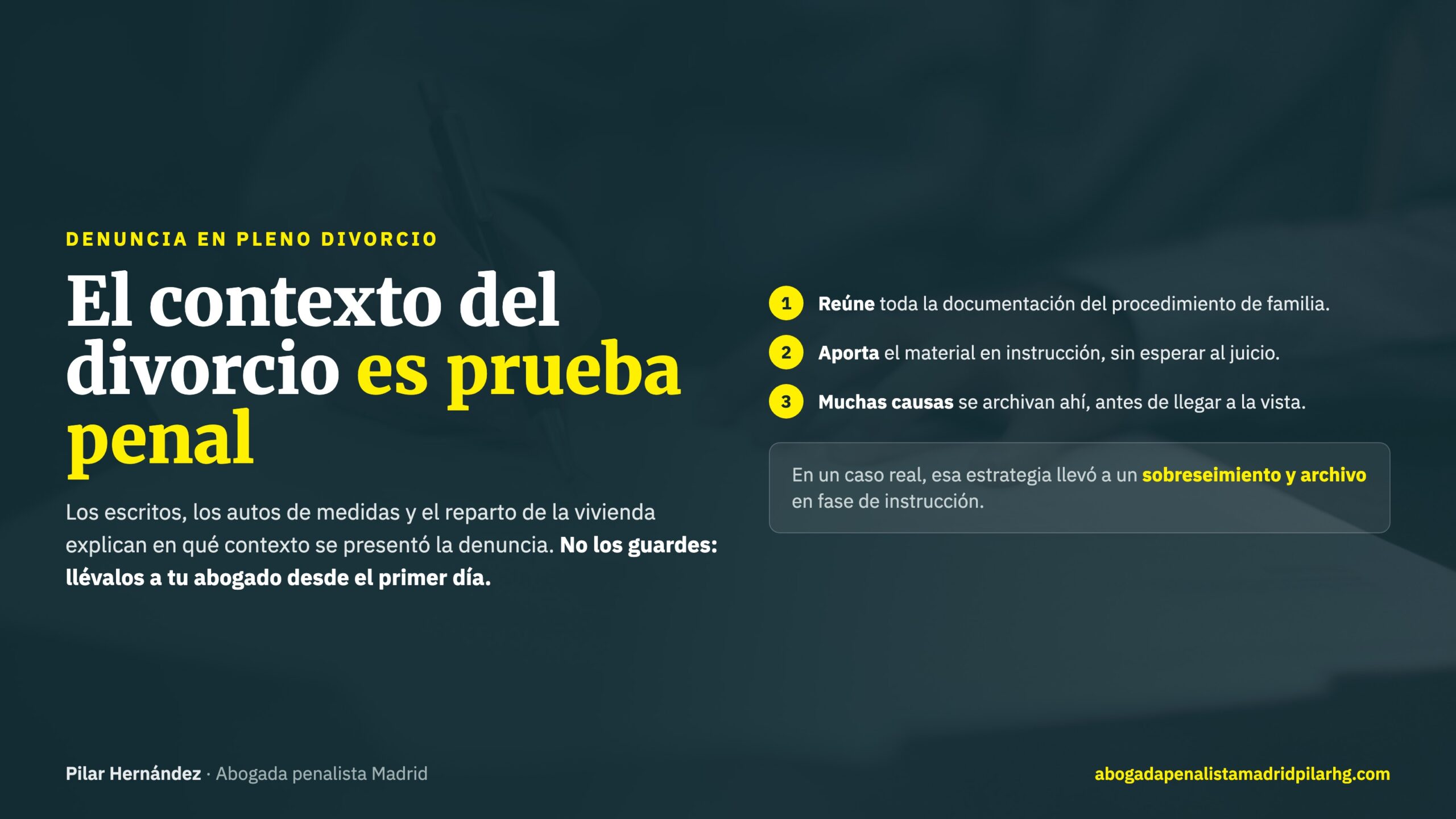 El contexto del divorcio es prueba penal: reunir y aportar la documentación de familia en fase de instrucción