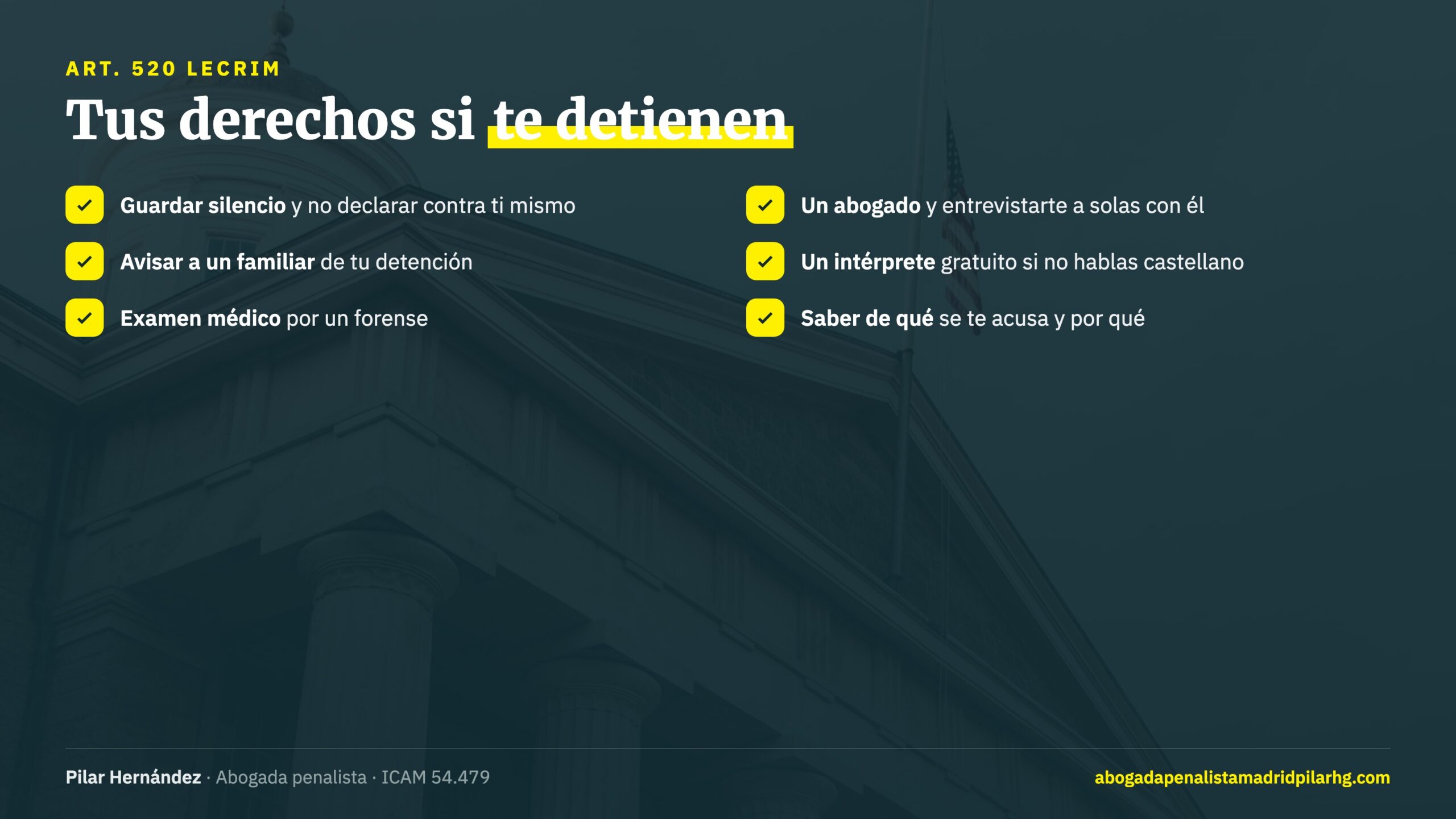 Tus derechos como persona detenida según el artículo 520 de la Ley de Enjuiciamiento Criminal